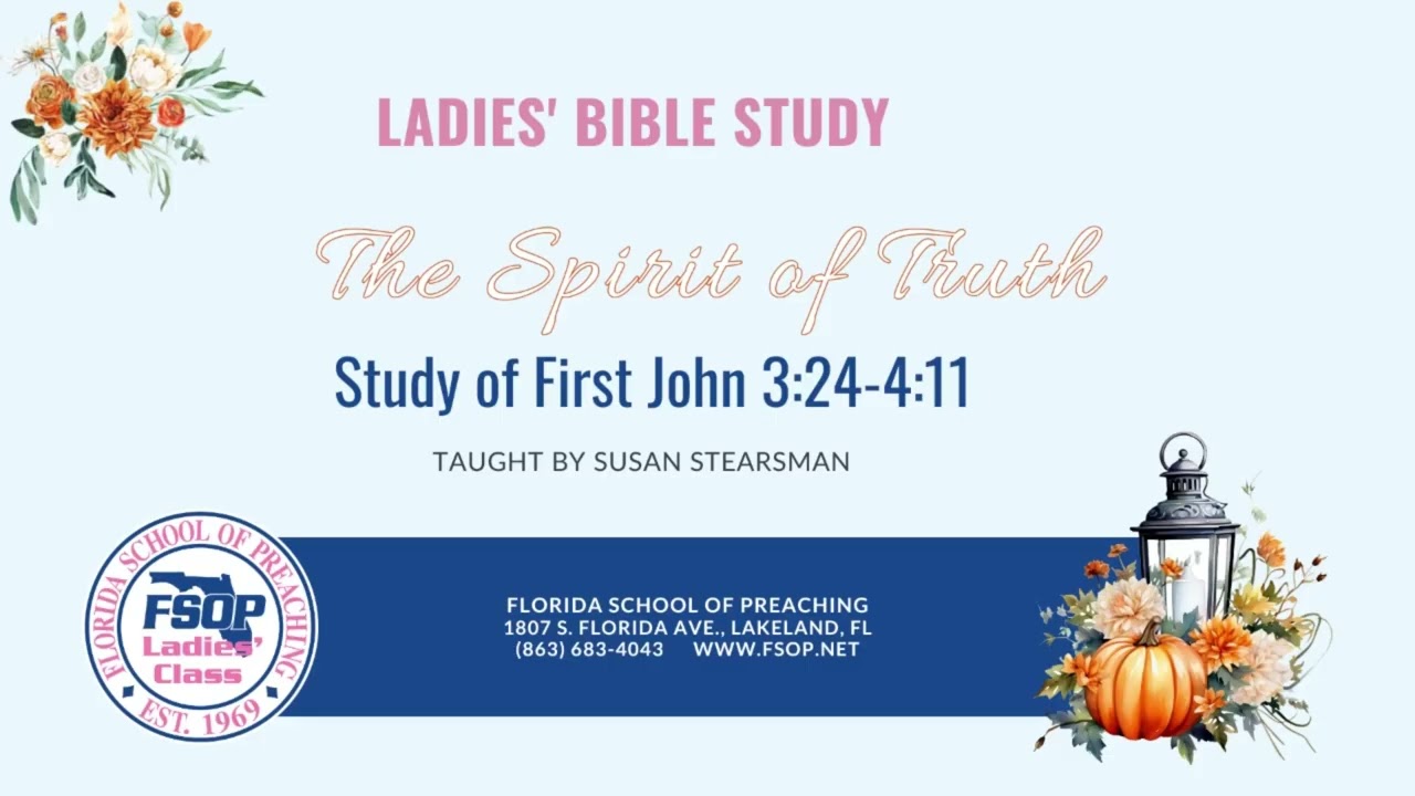 Featured image for “2024-10 FSOP Ladies Class Study of First John”
