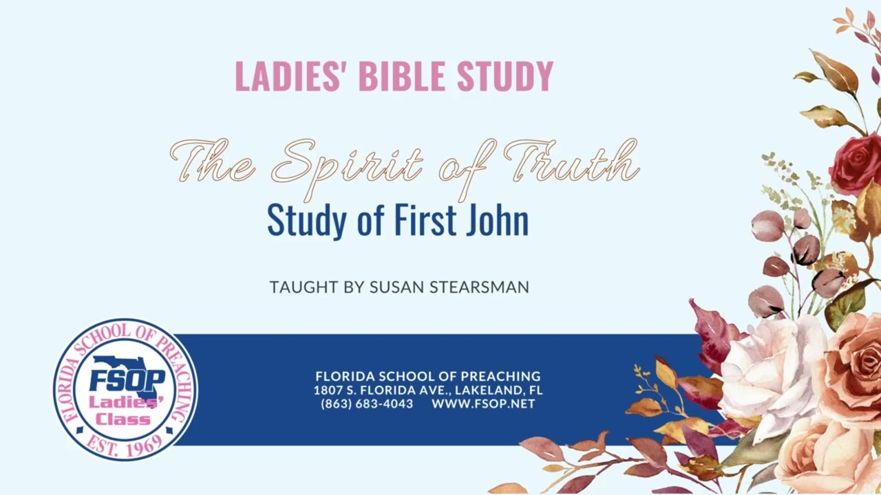 Featured image for “2024-11 FSOP Ladies Class Study of First John”