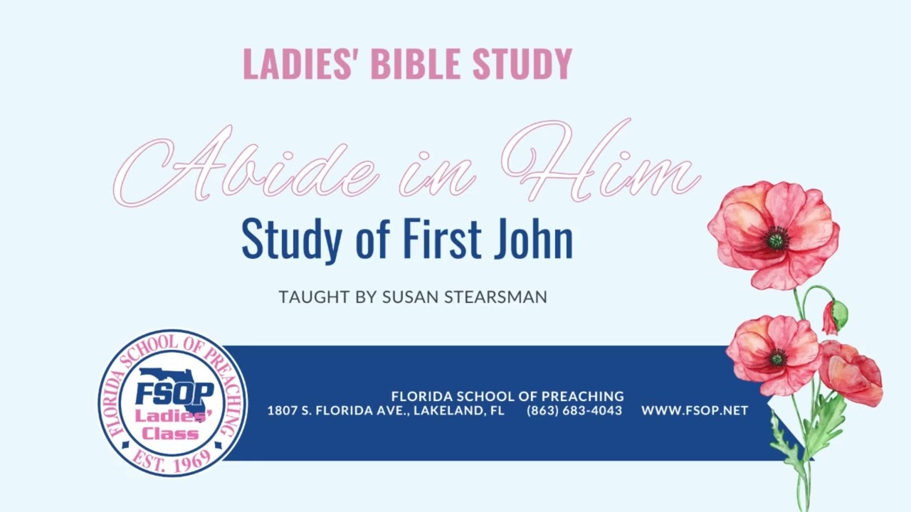 Featured image for “2024-8 FSOP Ladies Class First John Three”