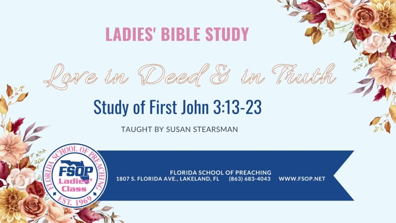 Featured image for “2024-9 FSOP Ladies Class Study of First John”
