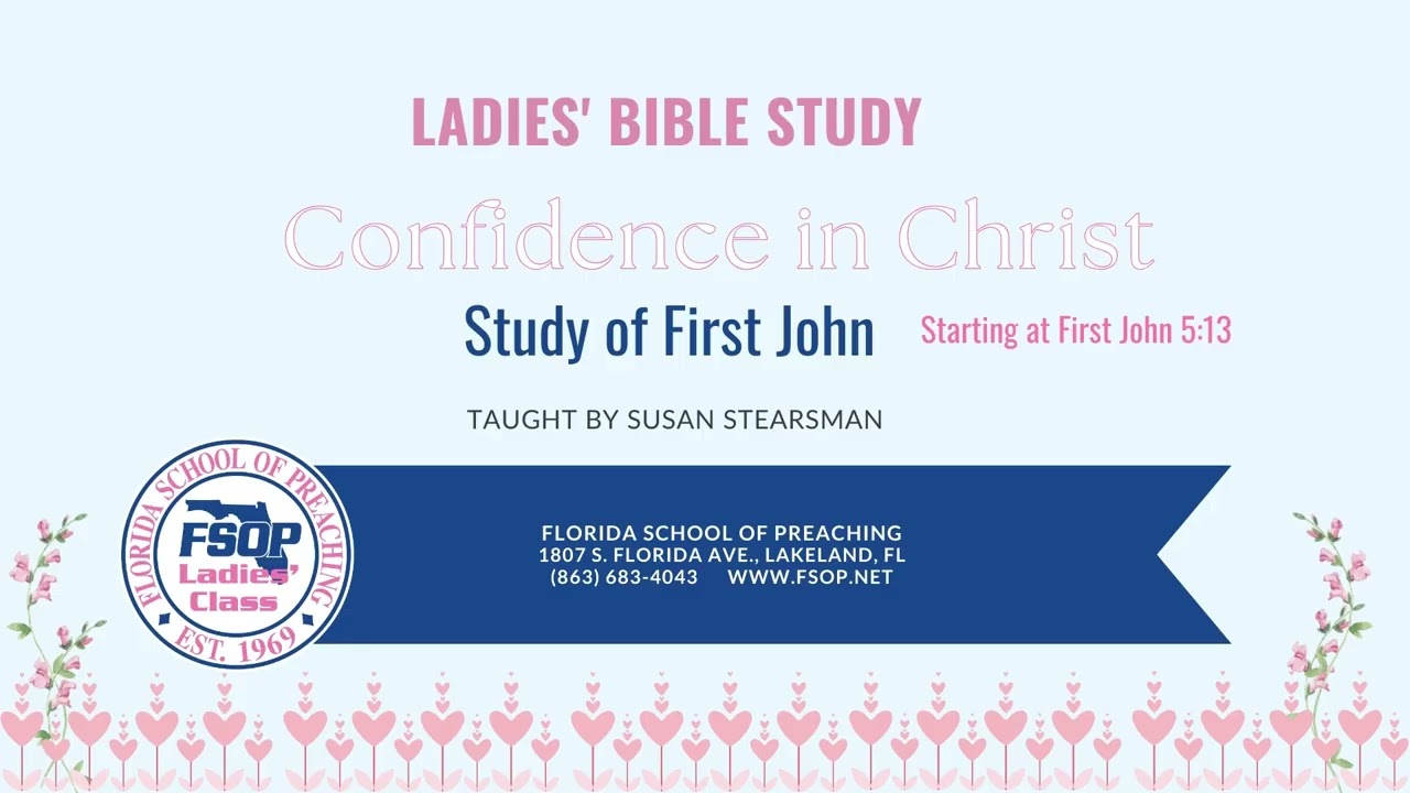 Featured image for “2025-02 FSOP Ladies Class Study of First John Conclusion”