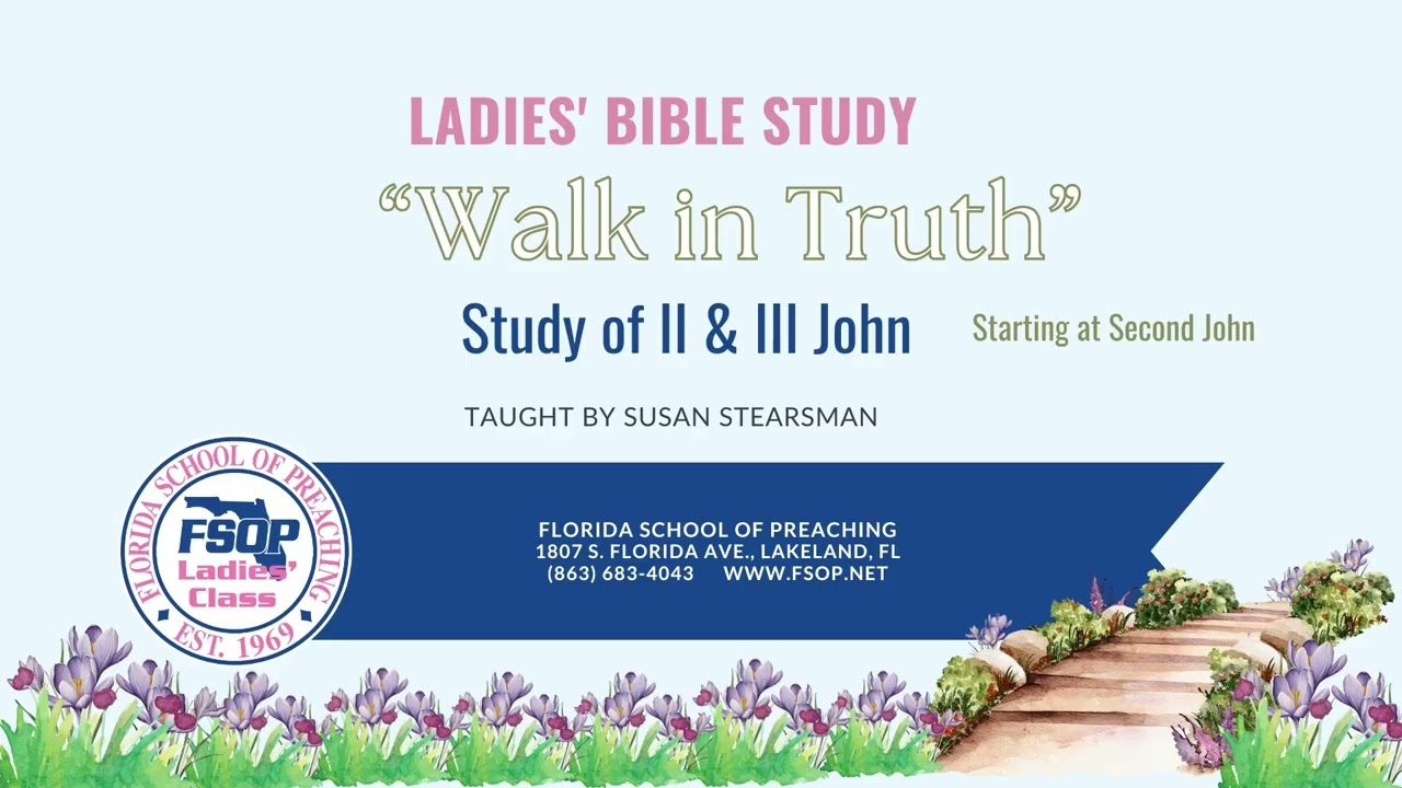 Featured image for “2025-03 FSOP Ladies Class Study of 2 and 3 John”