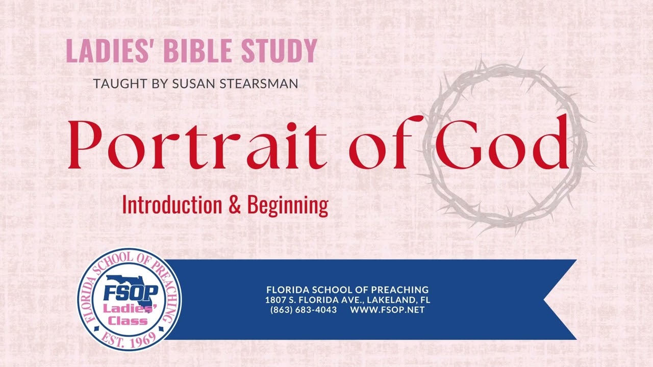 Featured image for “2025-04 FSOP Ladies Class Portrait of God – Introduction”