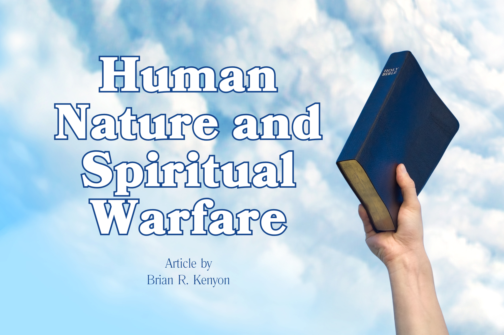 Featured image for “Human Nature and Spiritual Warfare”