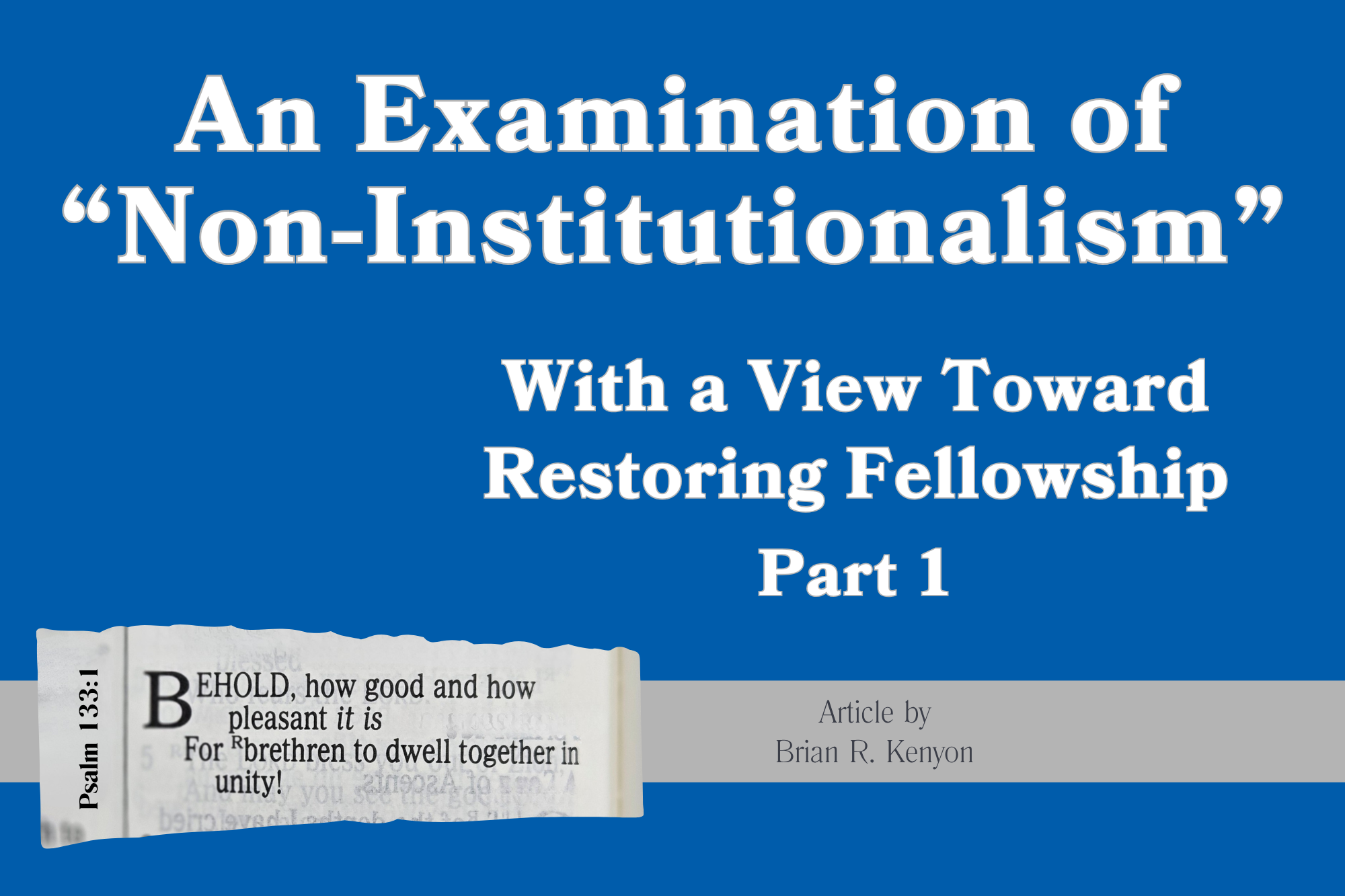 Featured image for “An Examination of “Non-Institutionalism” Part 1”