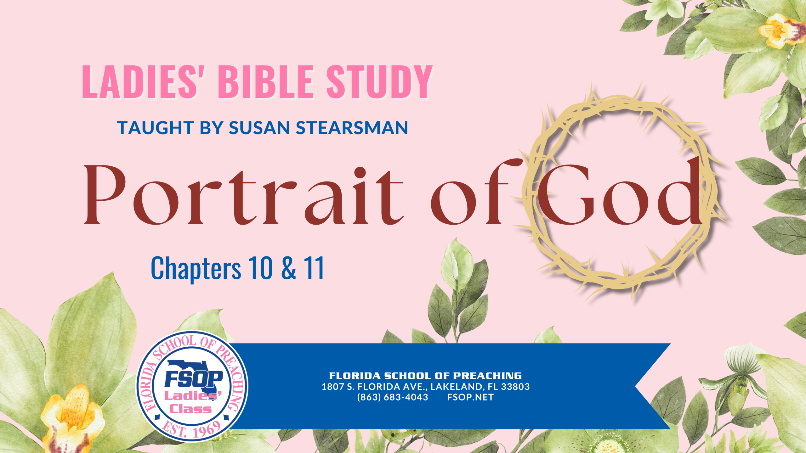 Featured image for “2026-3 FSOP Ladies Class Portrait of God Chapters 10 and 11”